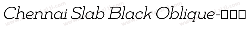 Chennai Slab Black Oblique字体转换